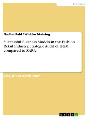 cover image of Successful Business Models in the Fashion Retail Industry. Strategic Audit of H&M compared to ZARA
